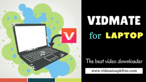 vidmate for laptop windows 7